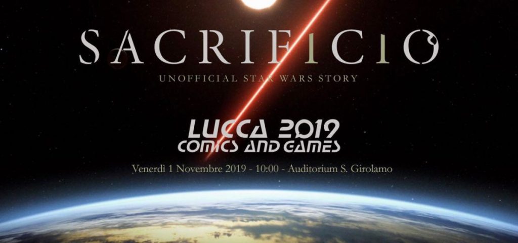 Evento Sacrificio: Unofficial Star Wars Story al Lucca Comics & Games