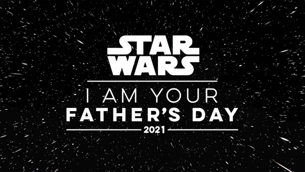 star wars i am your father's day festa del papà