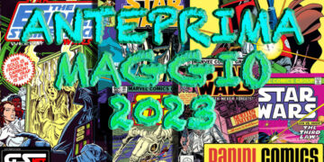 ANTEPRIMA Panini Comics Maggio 2023
