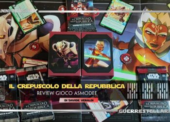 Star Wars unlimited Il Crepuscolo della Repubblica Recensione