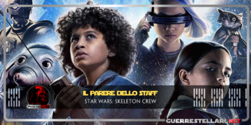 Star Wars Skeleton Crew: ep. 7 – Il parere dello Staff